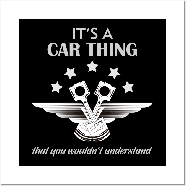 It's a car thing that you would'nt understand Wall Art by Vroomium
